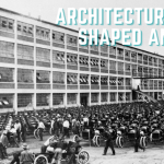 Architecture That Shaped America